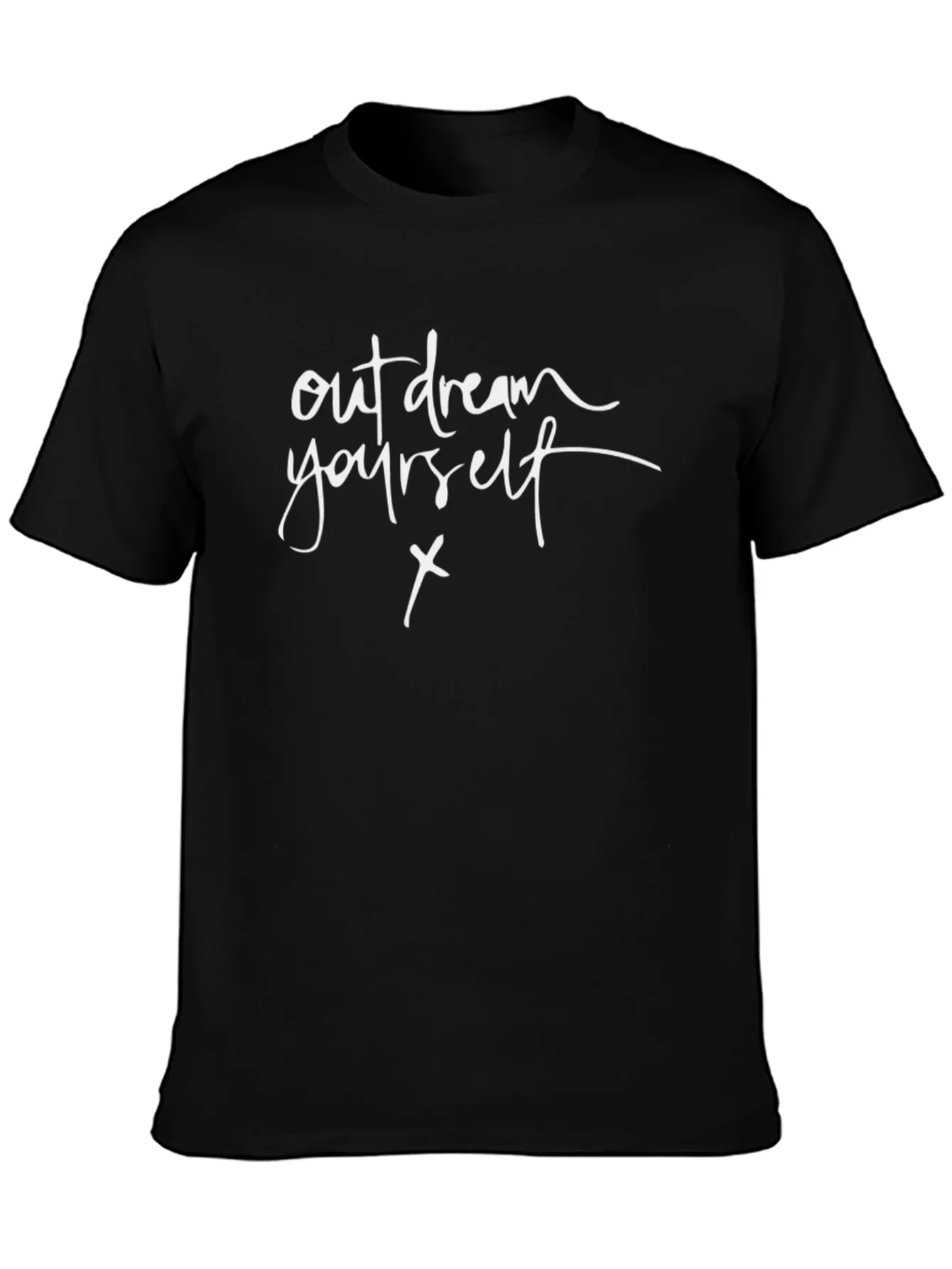 Out Dream Yourself T-Shirt