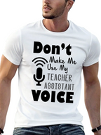 Teacher Assistant Voice T-Shirt
