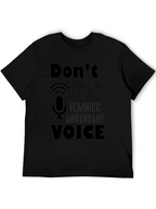 Teacher Assistant Voice T-Shirt