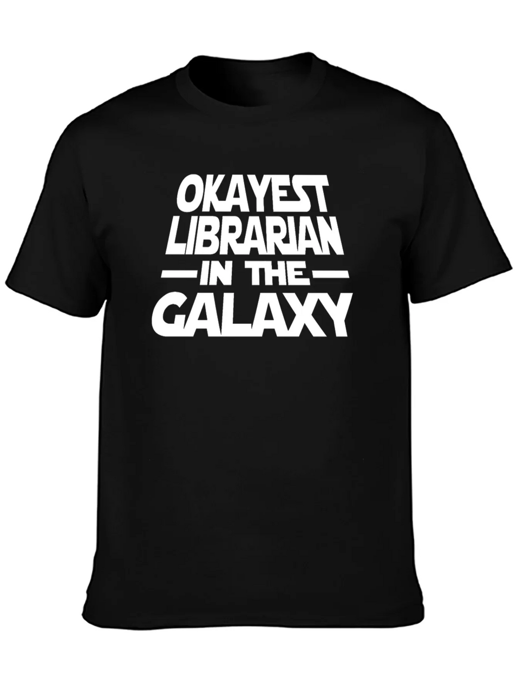 Okayest Librarian in the Galaxy T-Shirt