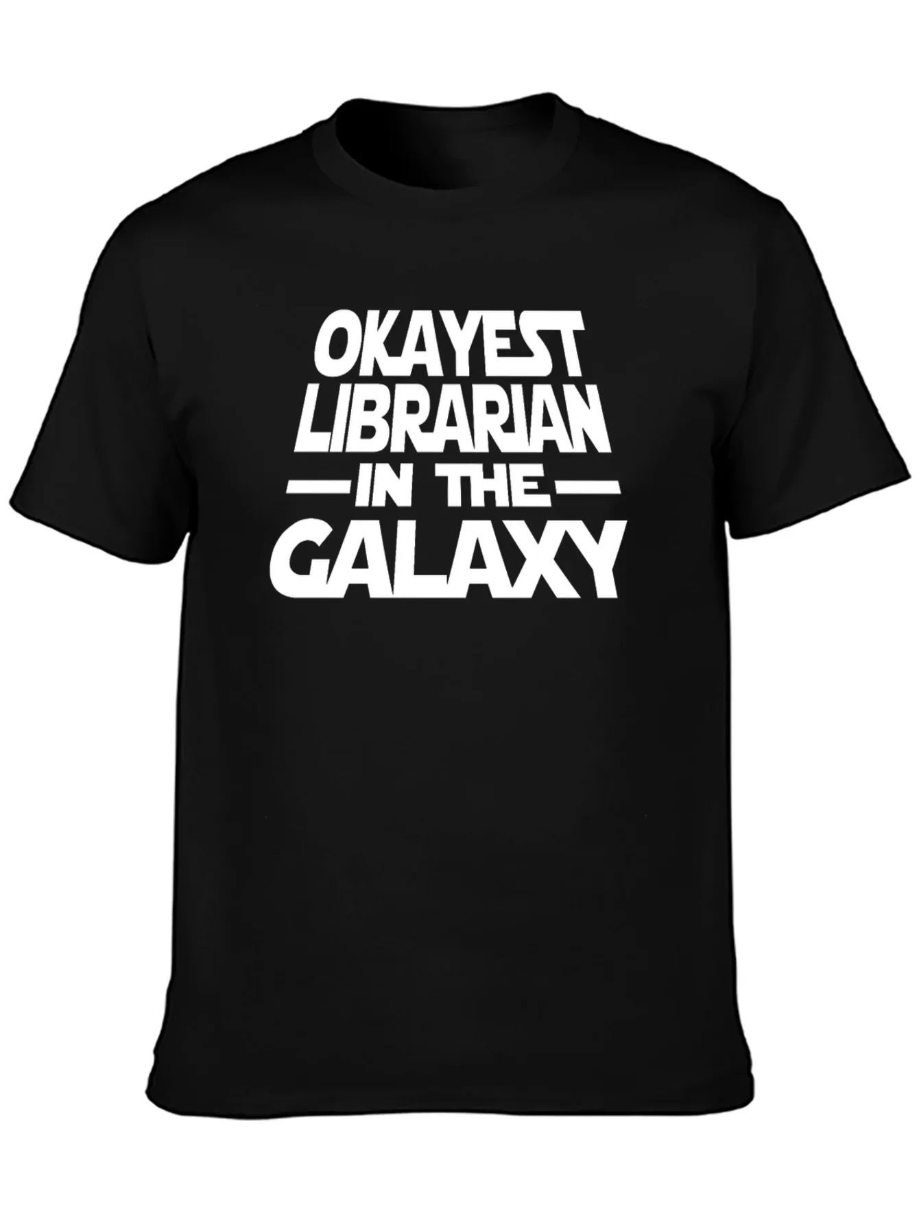 Okayest Librarian in the Galaxy T-Shirt