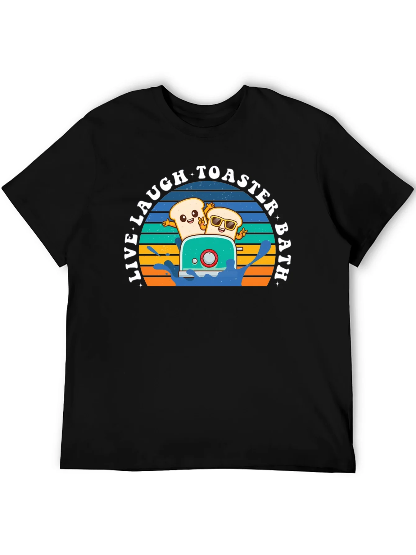 Live Laugh Toaster Bath T-Shirt