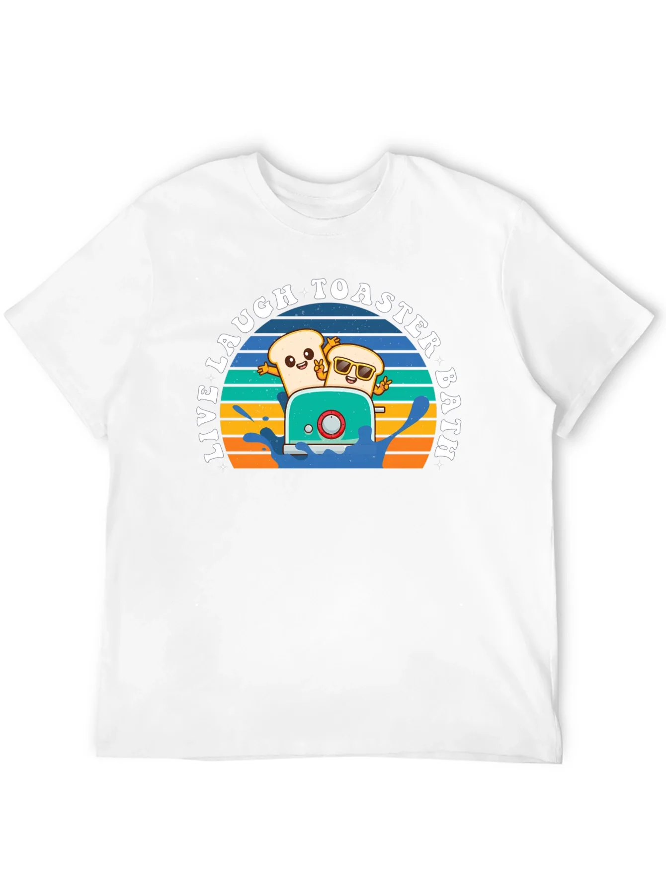 Live Laugh Toaster Bath T-Shirt