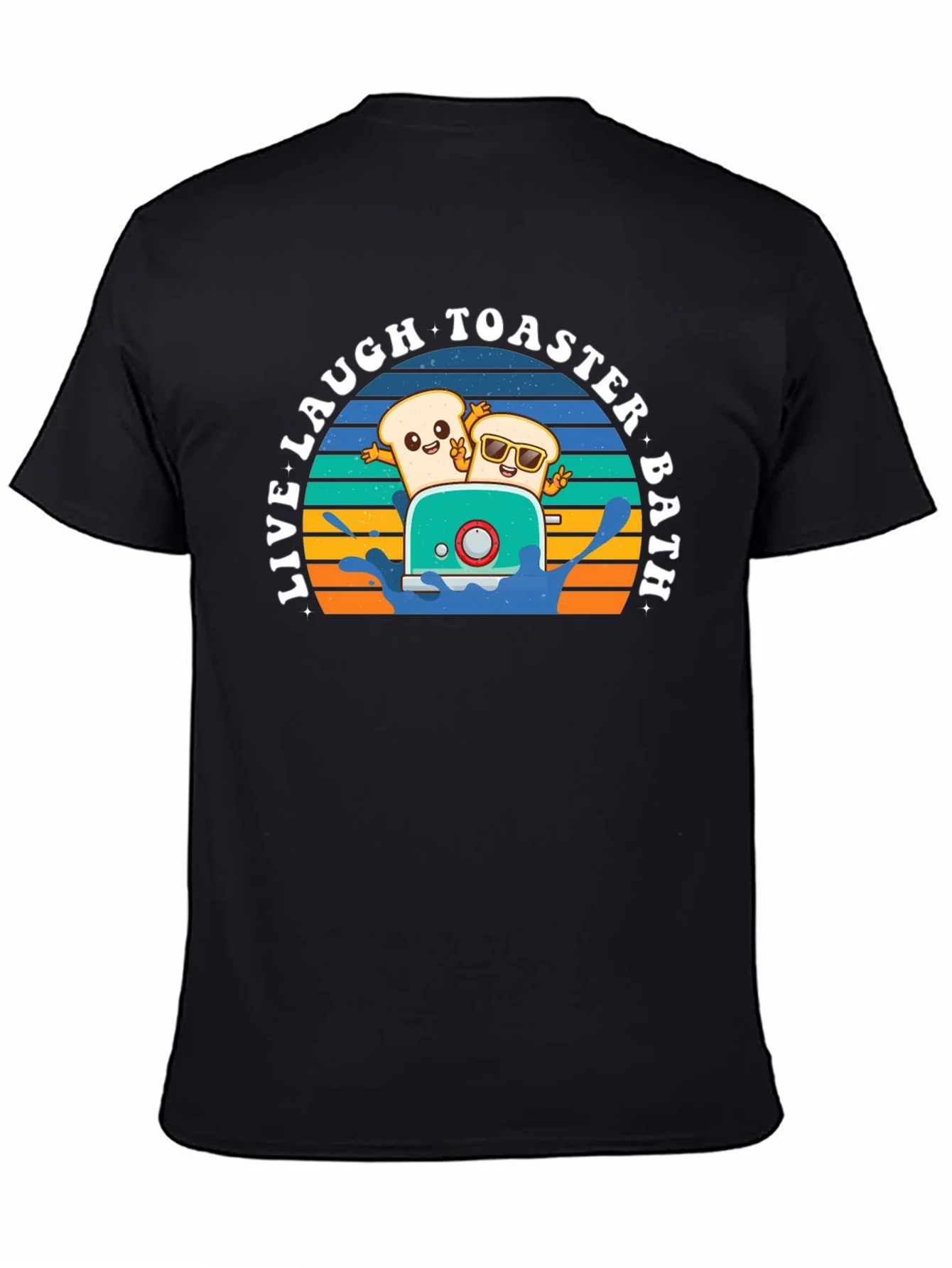 Live Laugh Toaster Bath T-Shirt