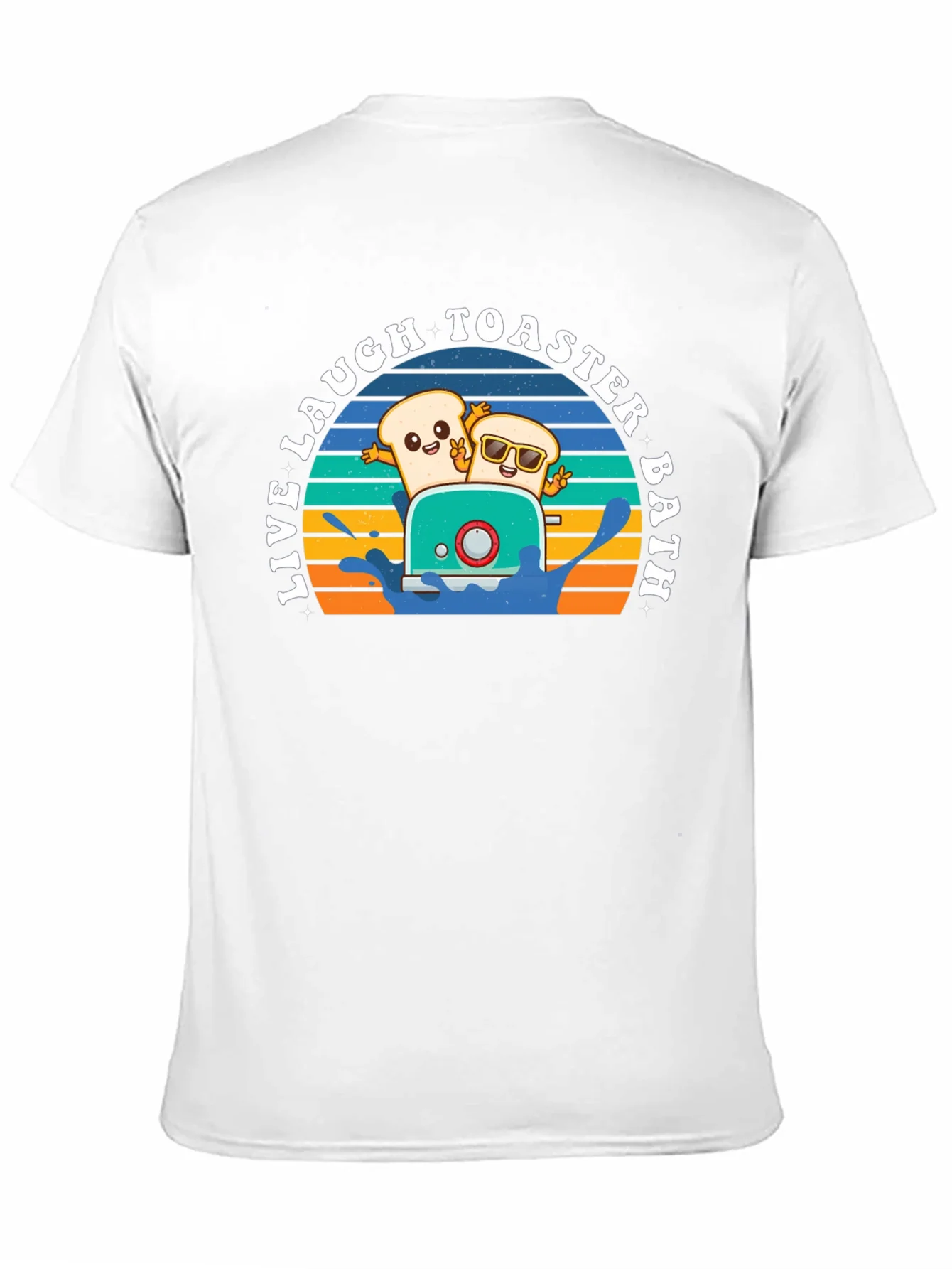 Live Laugh Toaster Bath T-Shirt