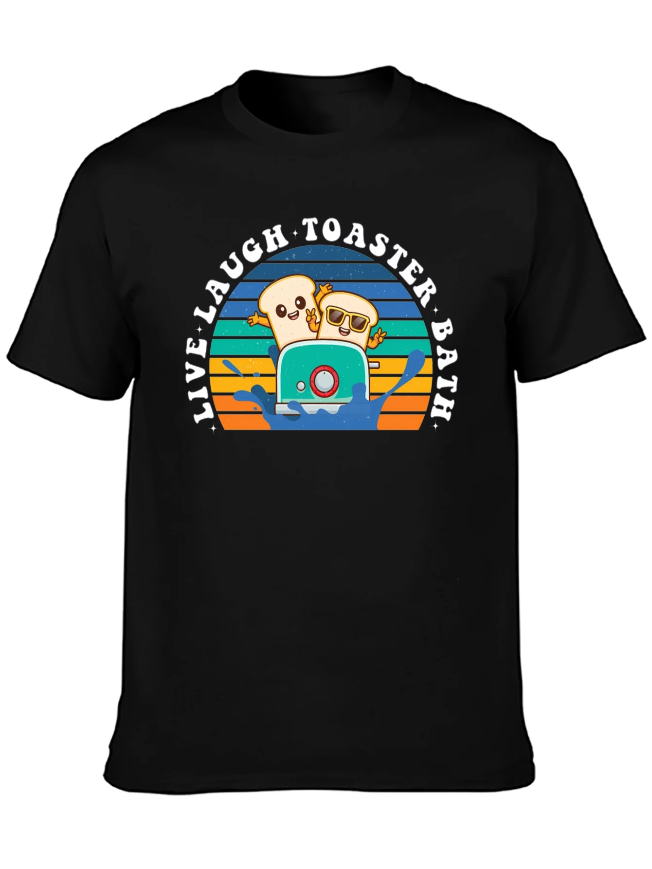Live Laugh Toaster Bath T-Shirt