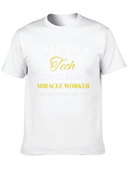 Pharmacy Tech Badass Miracle Worker T-Shirt