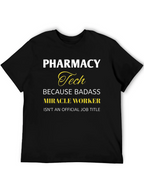 Pharmacy Tech Badass Miracle Worker T-Shirt