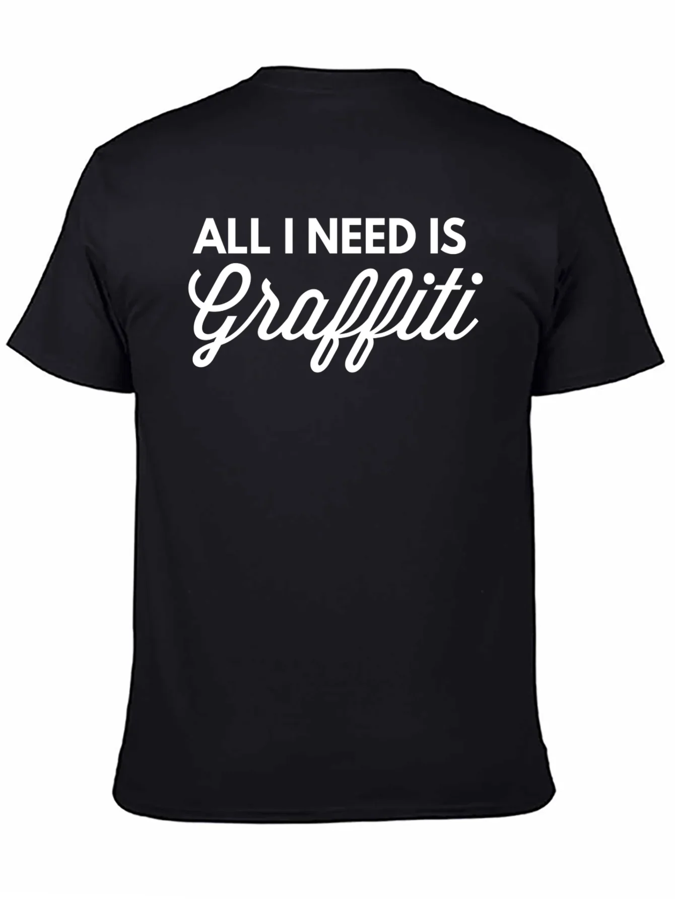 All I Need Is Graffiti Black T-Shirt