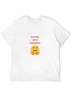 Killing With Kindness Graphic Tee