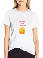 Killing With Kindness Graphic Tee
