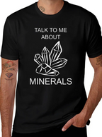 Talk To Me About Minerals T-Shirt - Black