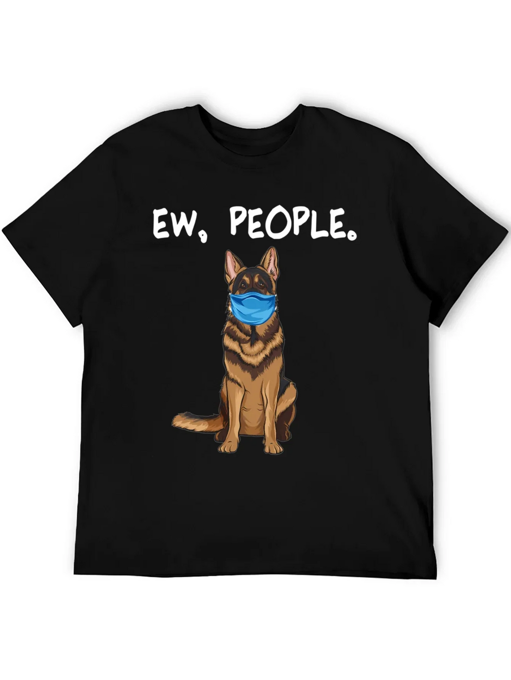 Ew People. Dog Graphic T-Shirt