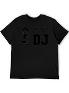 Just Here For The DJ Graphic Tee