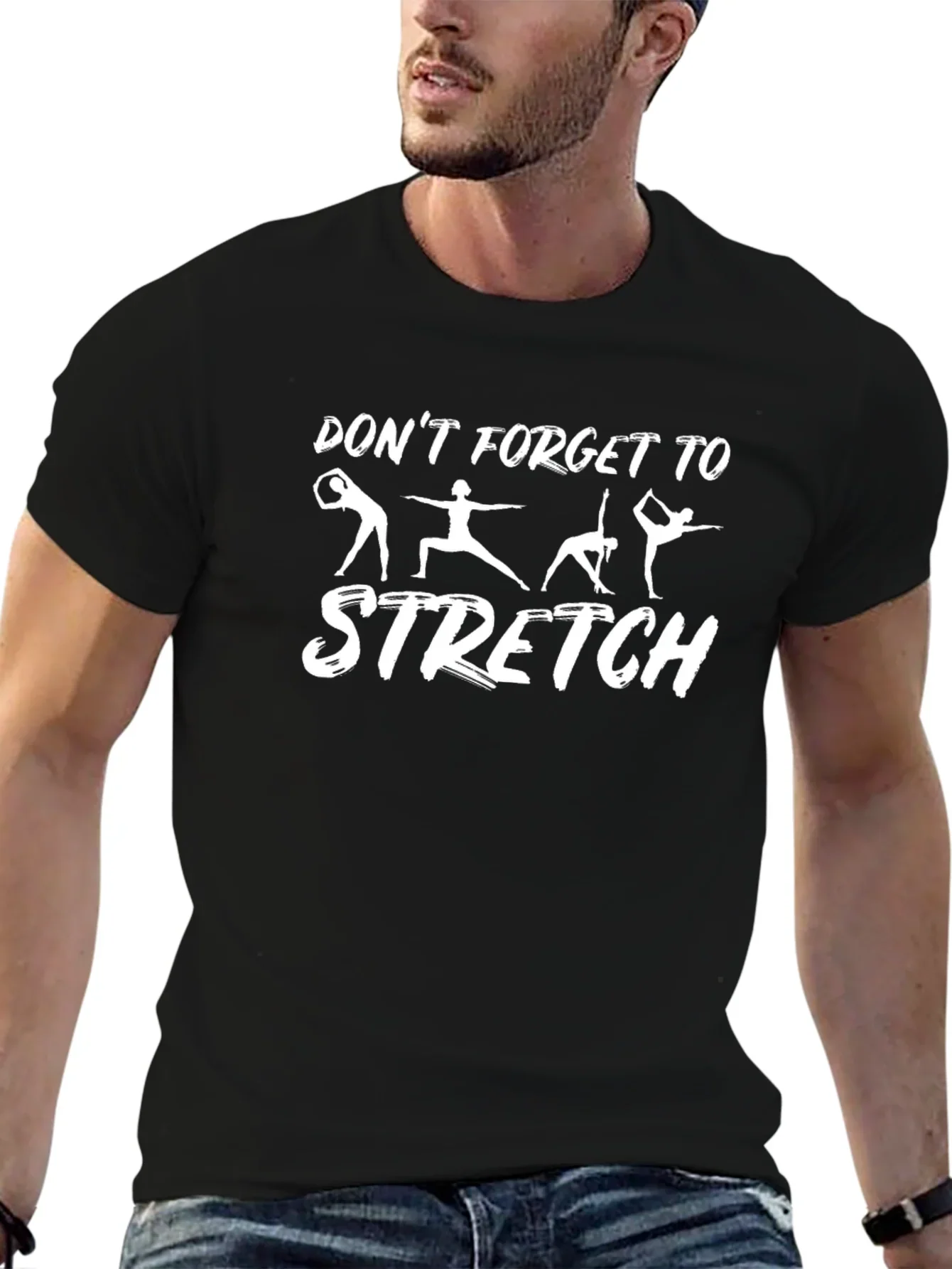 Dont Forget to Stretch Graphic T-Shirt