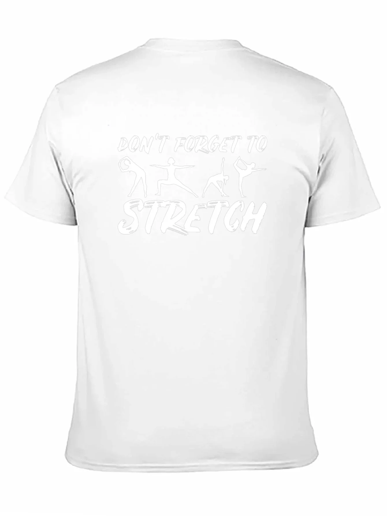 Dont Forget to Stretch Graphic T-Shirt