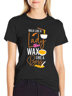 Wax Like A Boss T-Shirt - Lady Wax Aesthetic