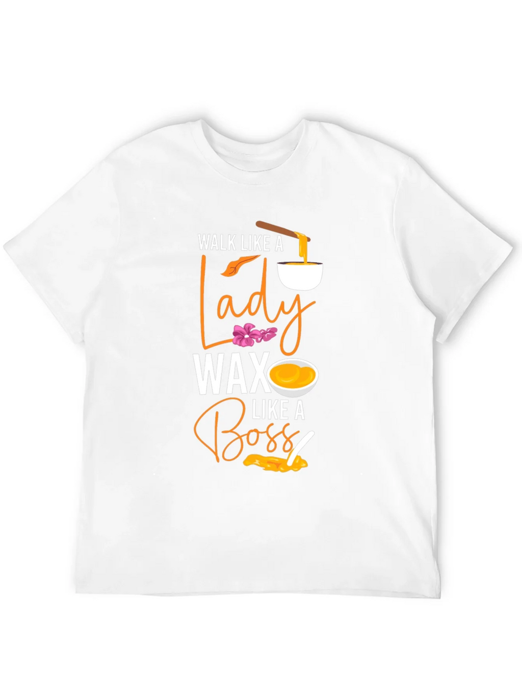 Wax Like A Boss T-Shirt - Lady Wax Aesthetic