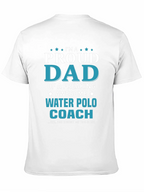 Proud Dad Water Polo Coach T-Shirt