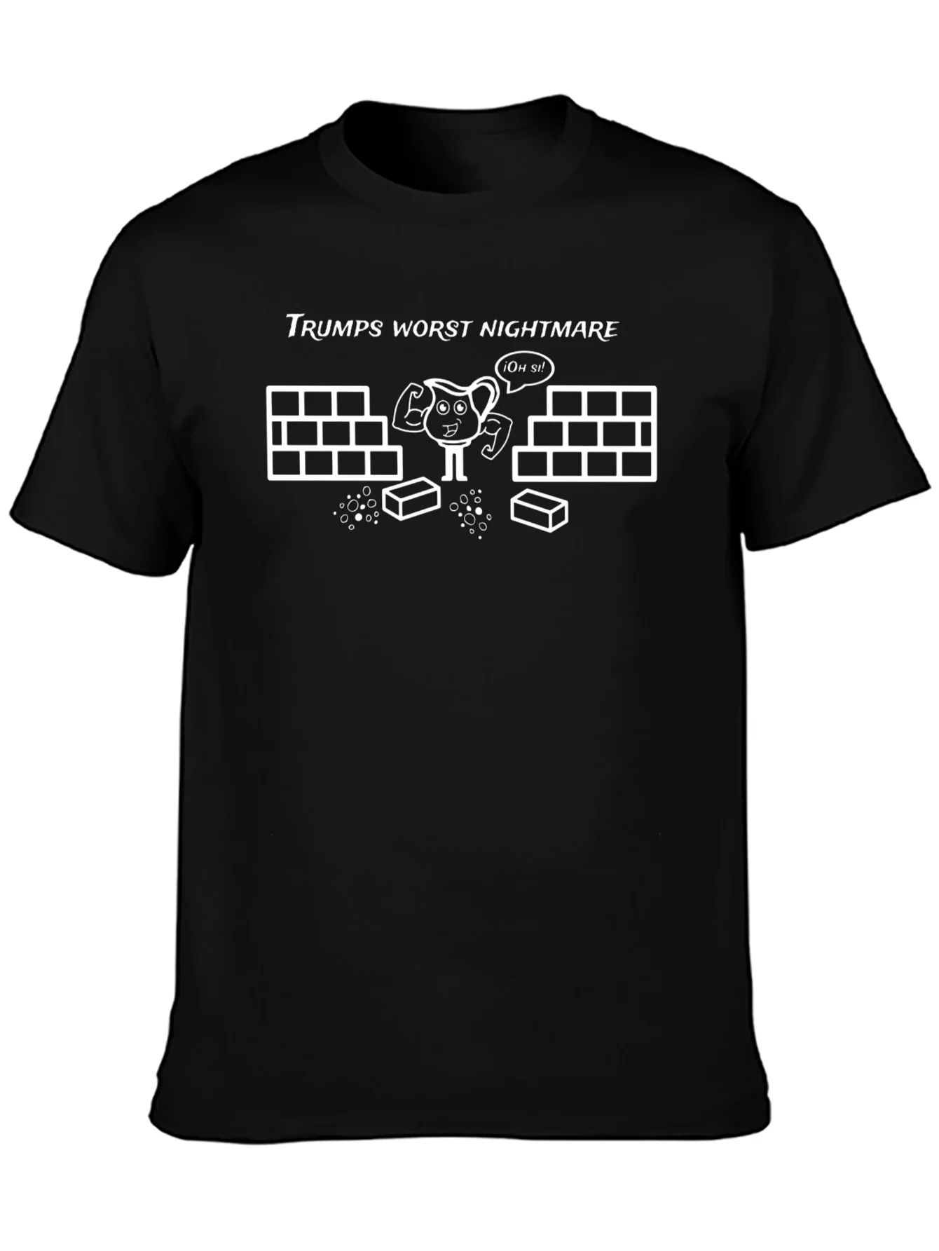 Trumps Worst Nightmare Humor T-Shirt