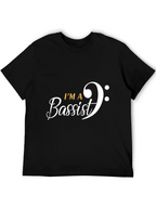 Im A Bassist Graphic T-Shirt - Music Lover Tee