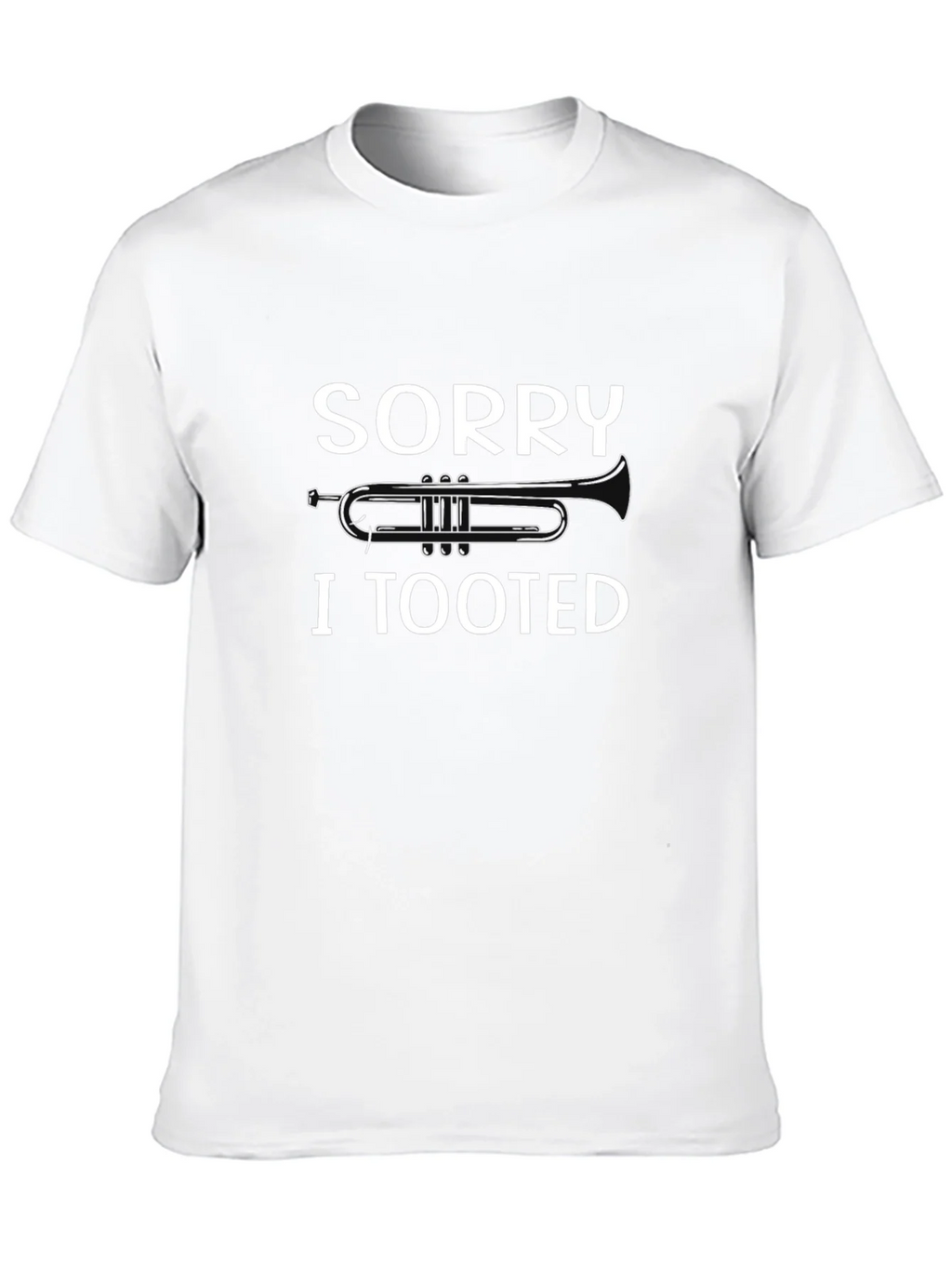 Sorry I Tooted T-Shirt