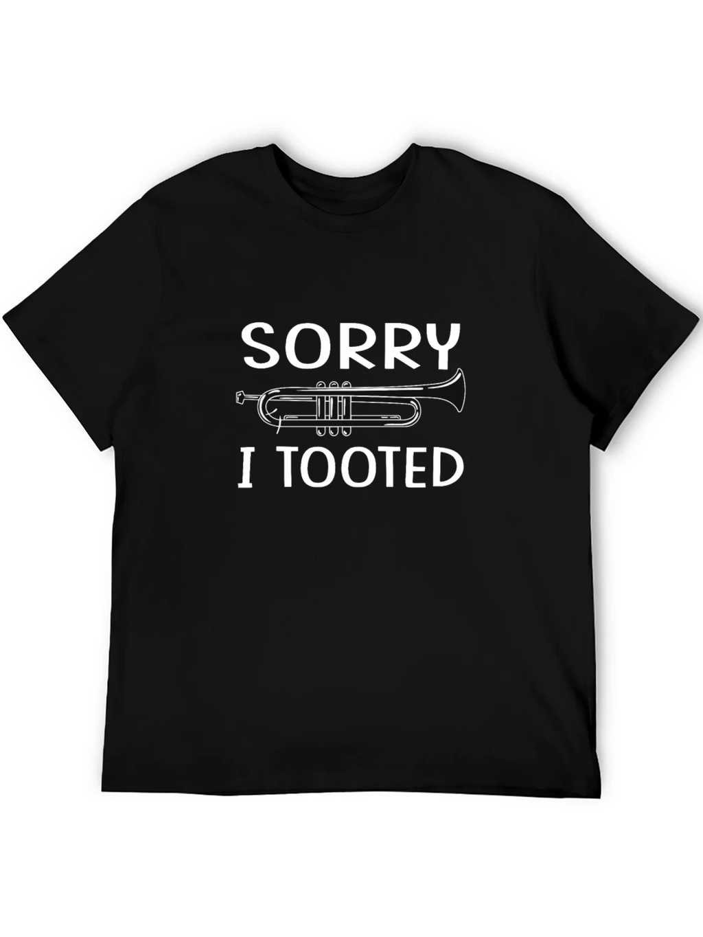 Sorry I Tooted T-Shirt