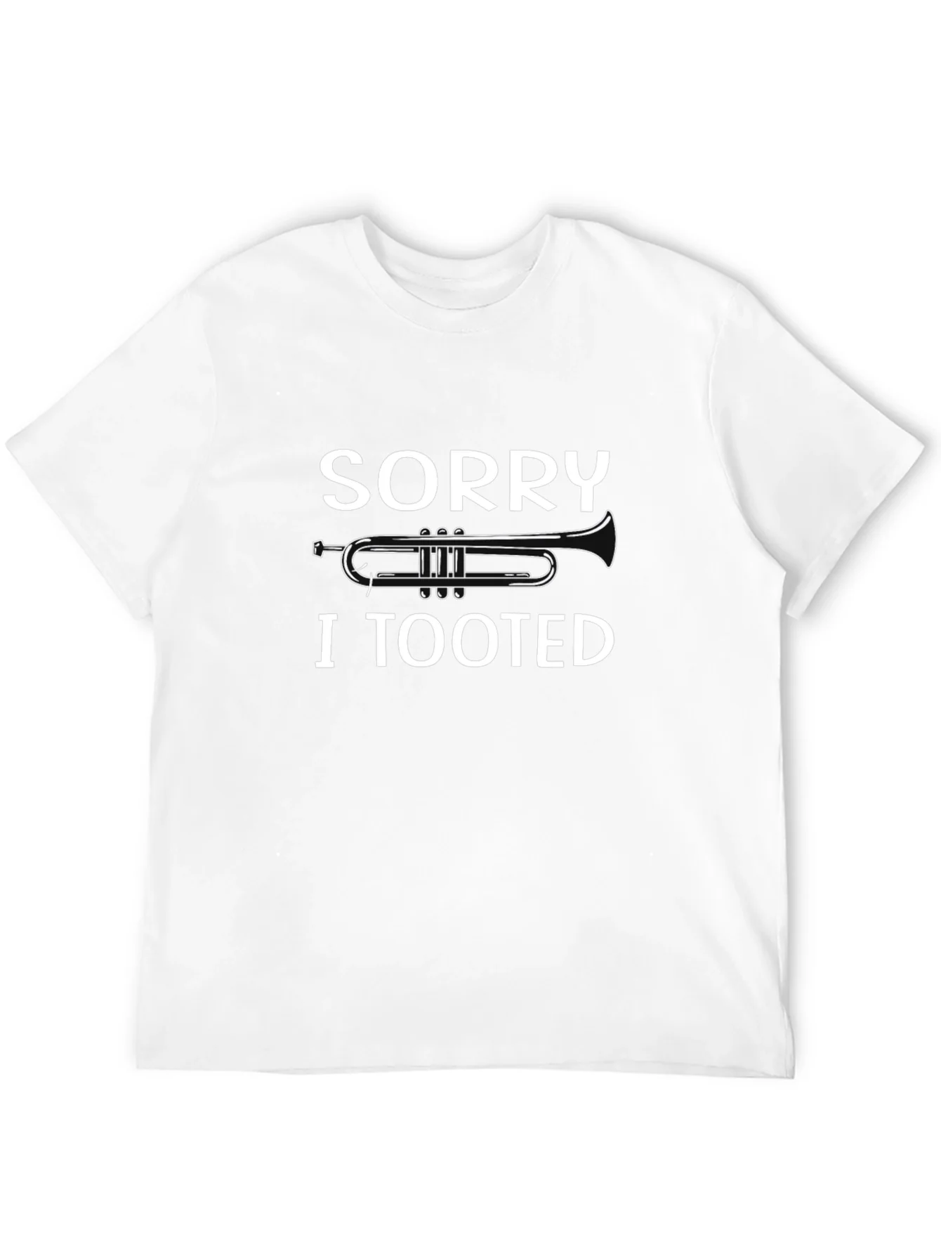 Sorry I Tooted T-Shirt