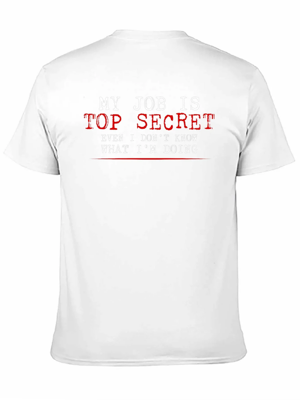 Top Secret Job T-Shirt - Funny Black Tee