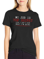 Top Secret Job T-Shirt - Funny Black Tee