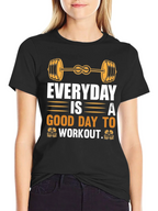 Everyday Good Day to Workout Graphic Tee