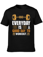 Everyday Good Day to Workout Graphic Tee