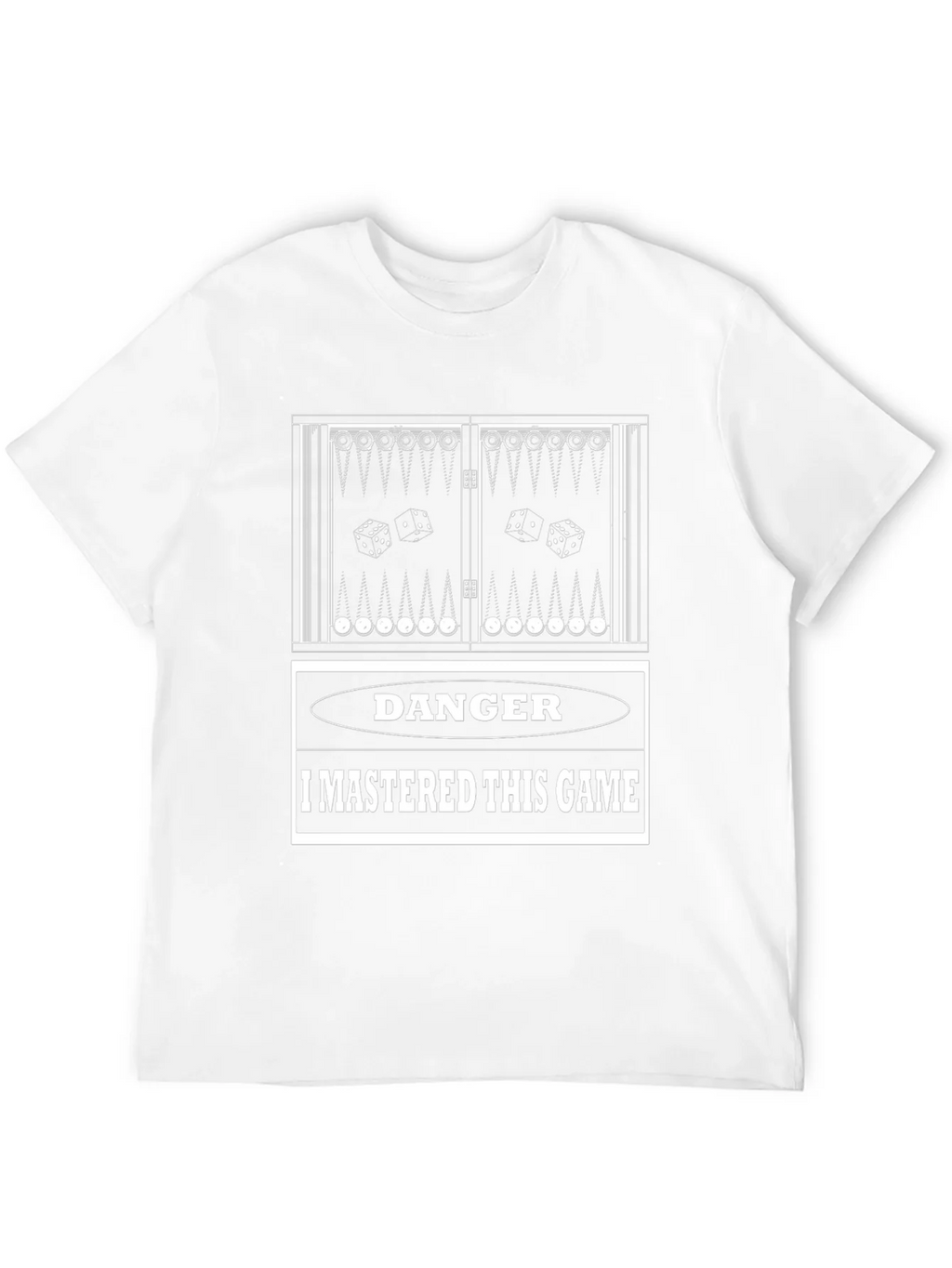 Danger: I Mastered This Game Backgammon T-Shirt