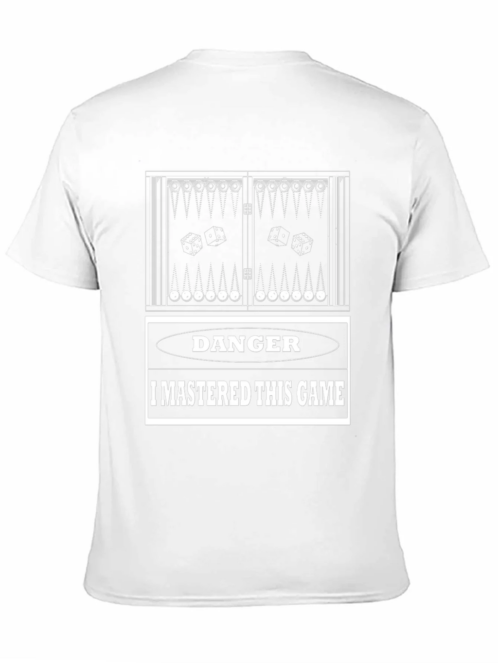 Danger: I Mastered This Game Backgammon T-Shirt