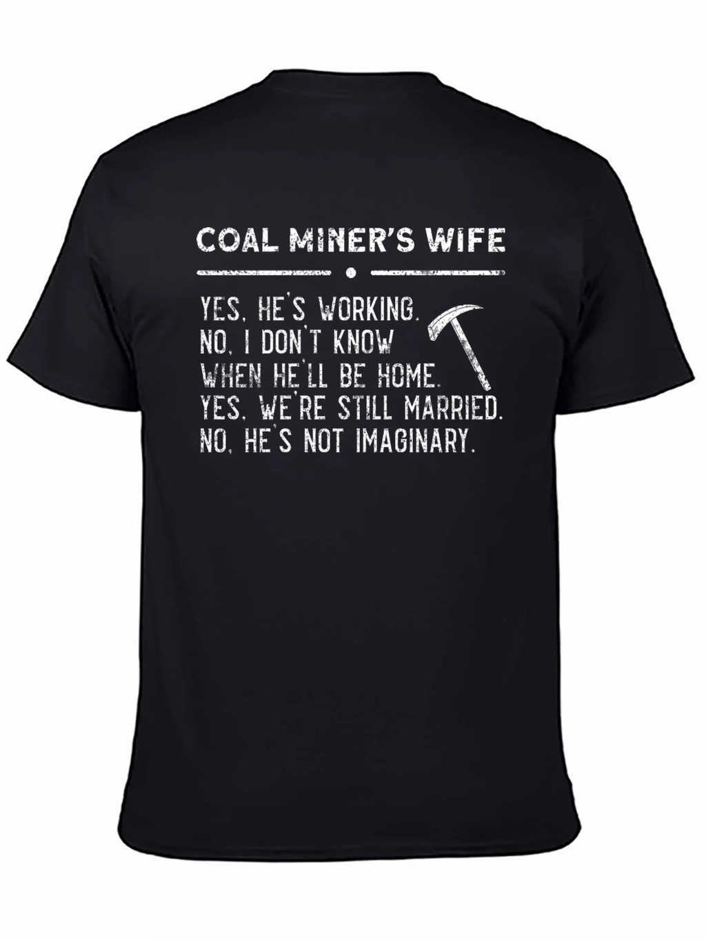 Coal Miners Wife Graphic Tee