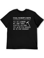 Coal Miners Wife Graphic Tee