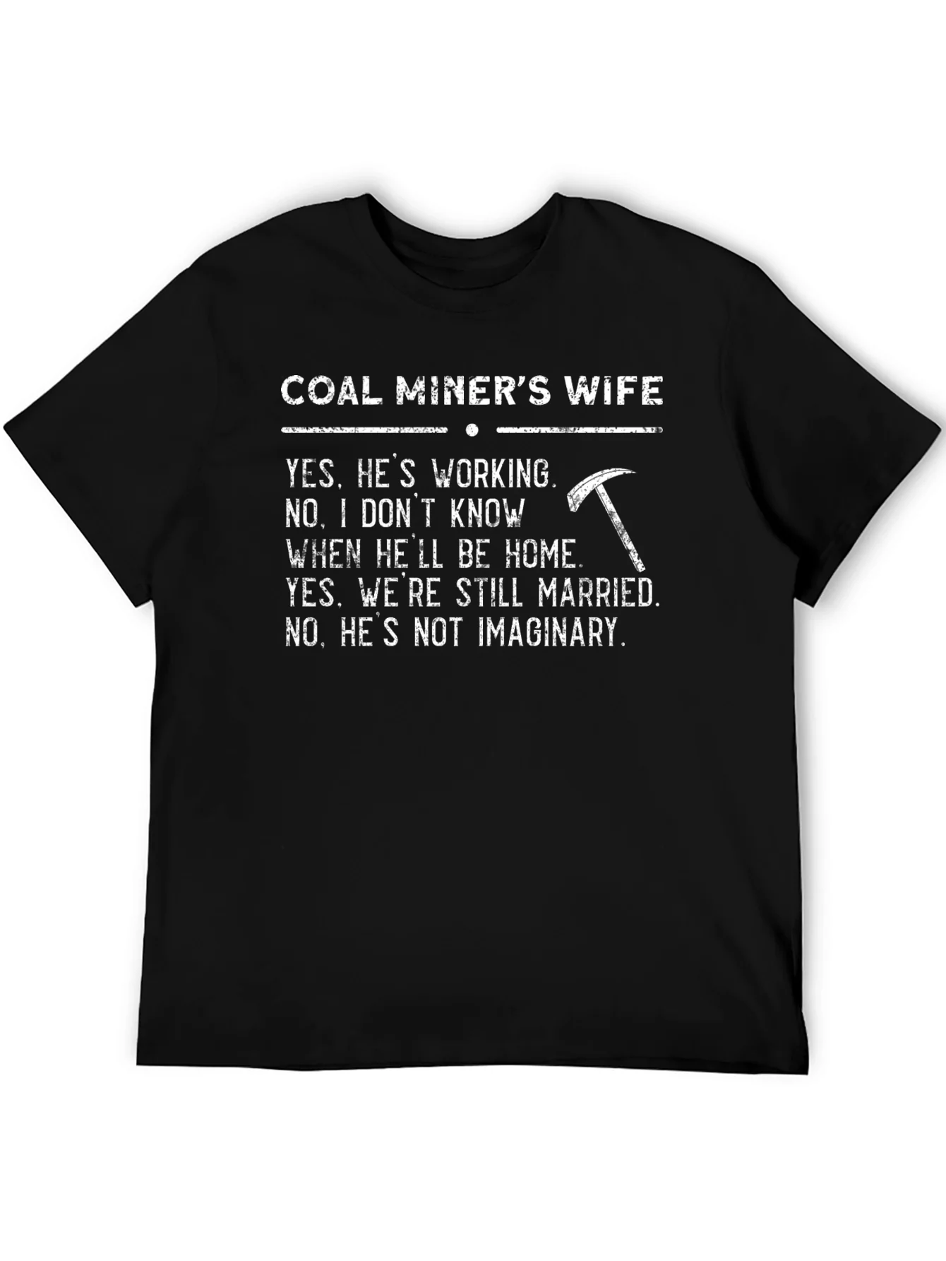Coal Miners Wife Graphic Tee