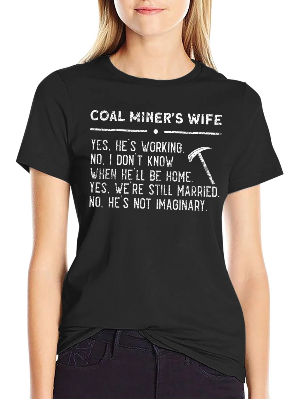 Coal Miners Wife Graphic Tee