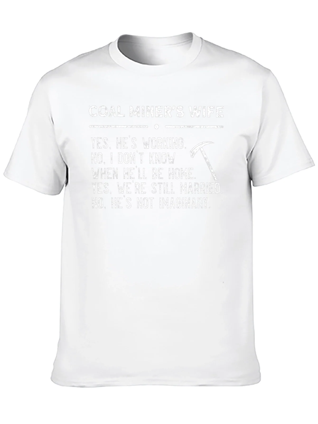 Coal Miners Wife Graphic Tee