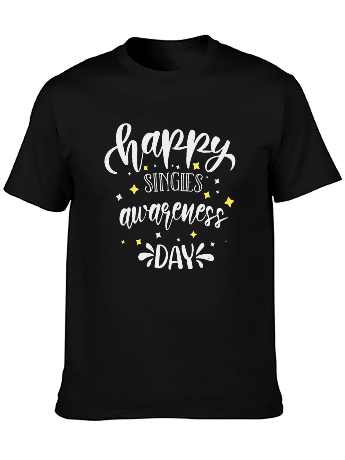 Happy Singles Awareness Day Black Tee