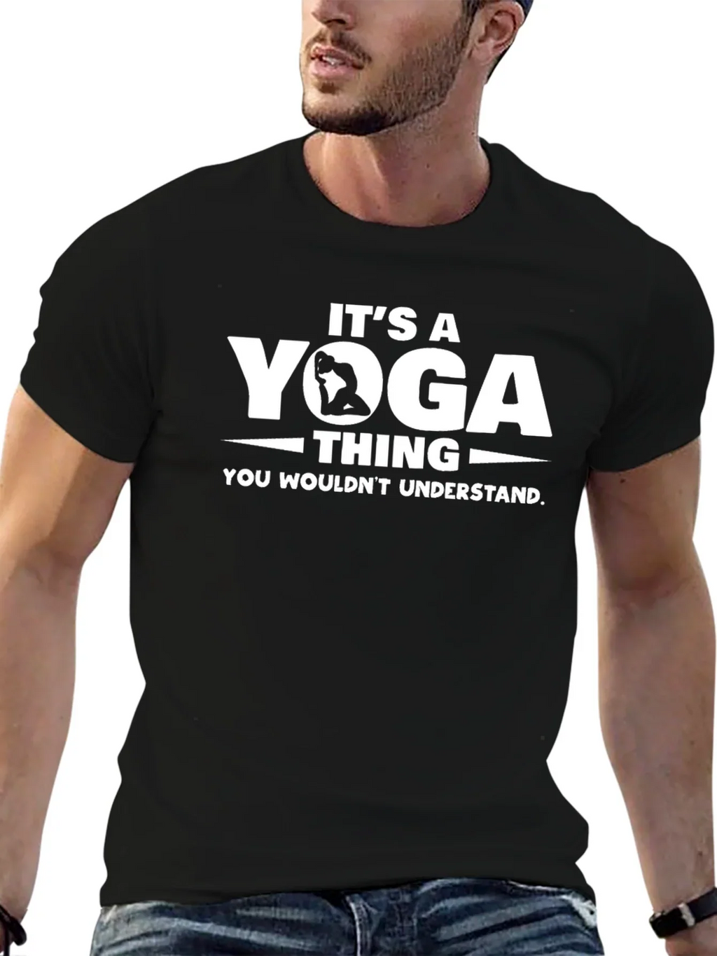 Its a Yoga Thing T-Shirt - You Wouldnt Understand