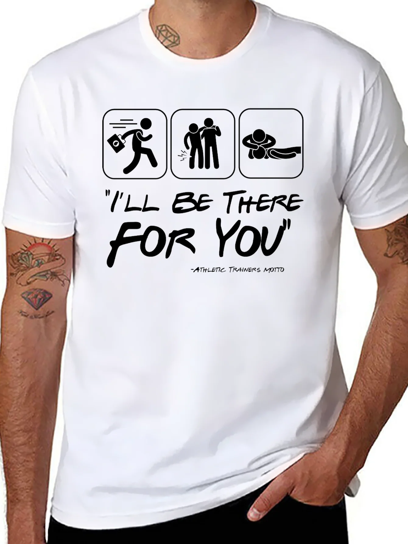Ill Be There For You Athletic Trainer T-Shirt