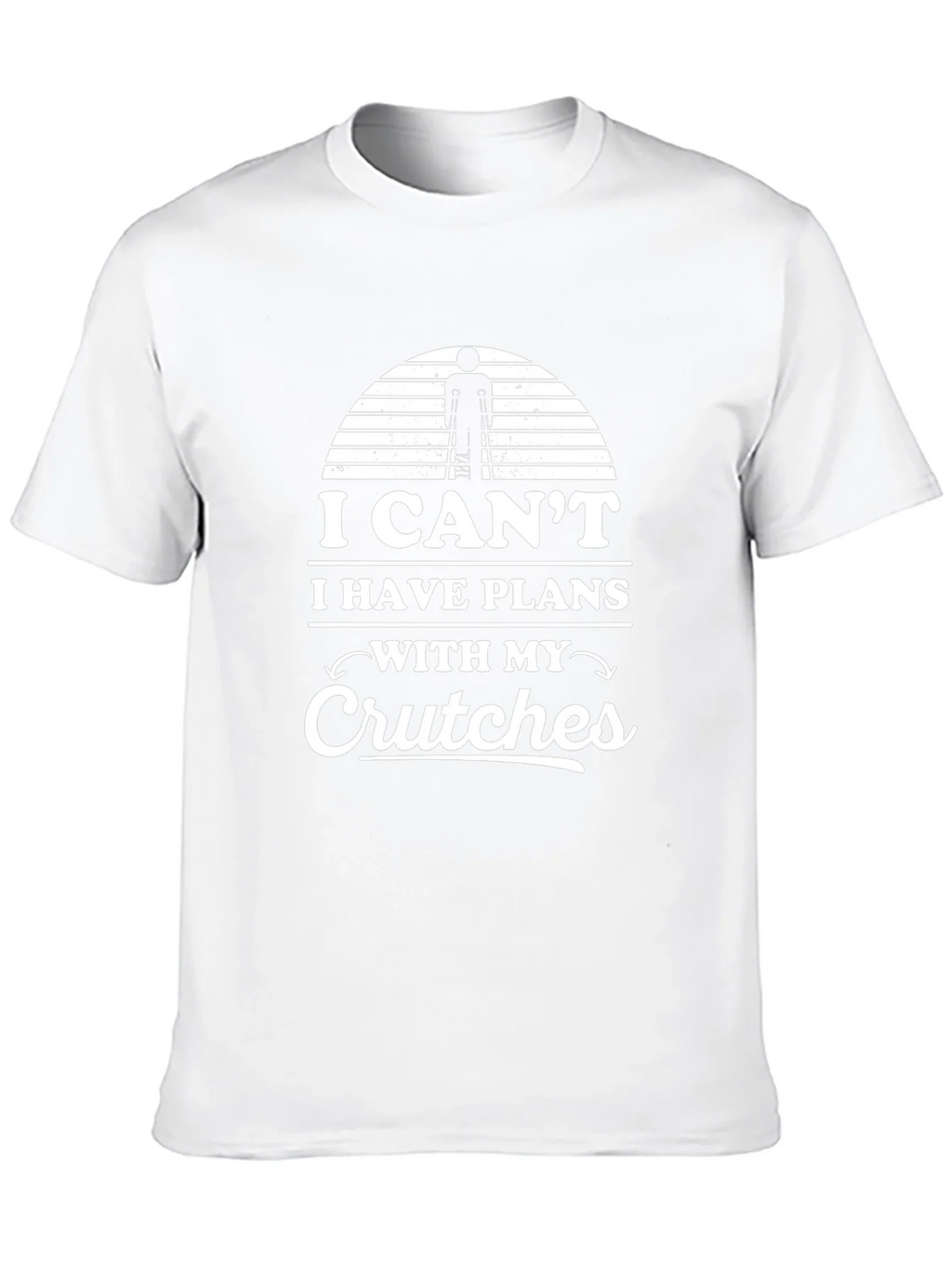 I Cant I Have Plans With My Crutches T-Shirt