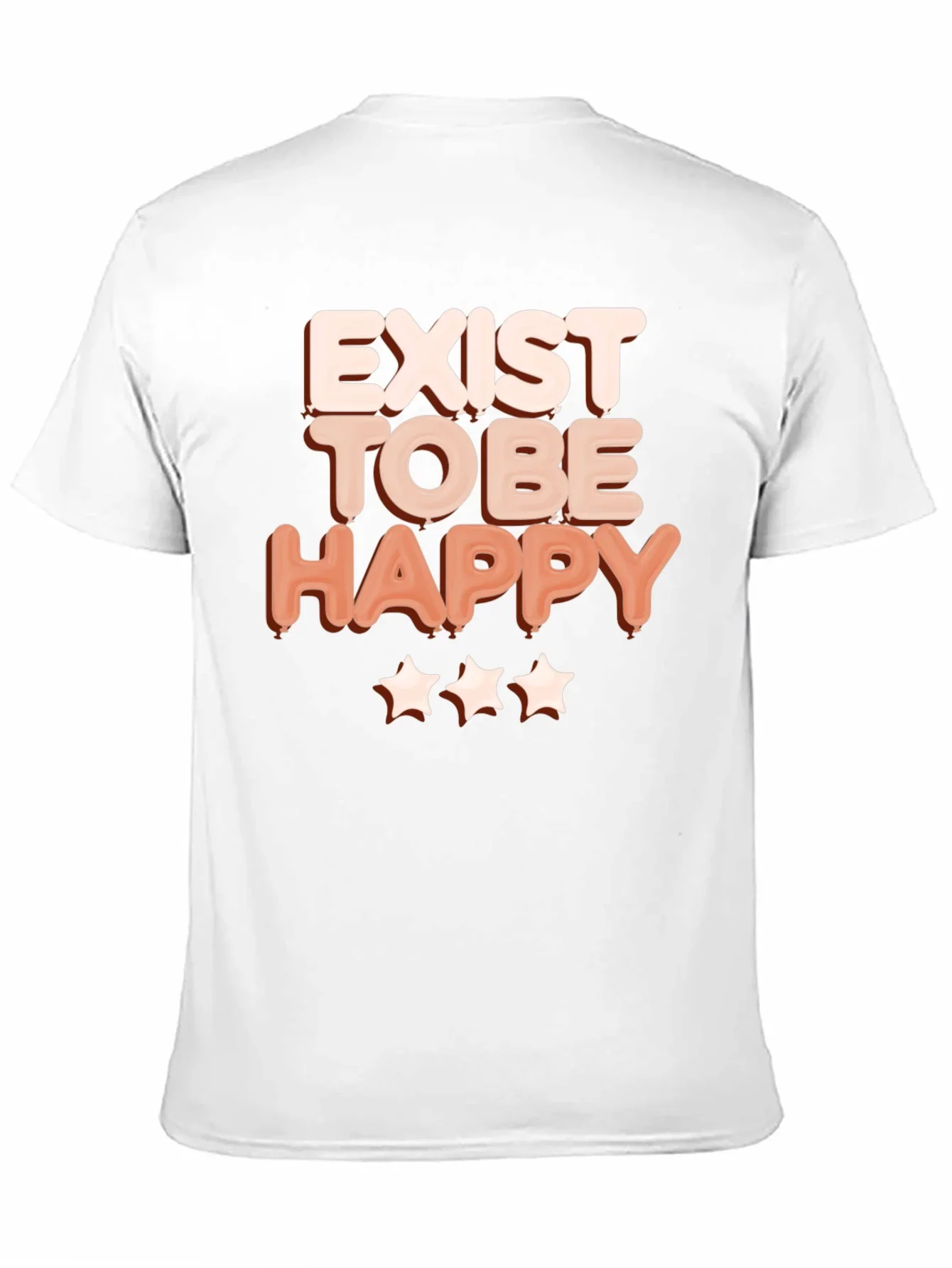 Exist to Be Happy Graphic T-Shirt - Positive Vibes