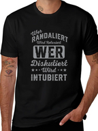Humorous German T-Shirt - Wer Randaliert Wird Relaxiert