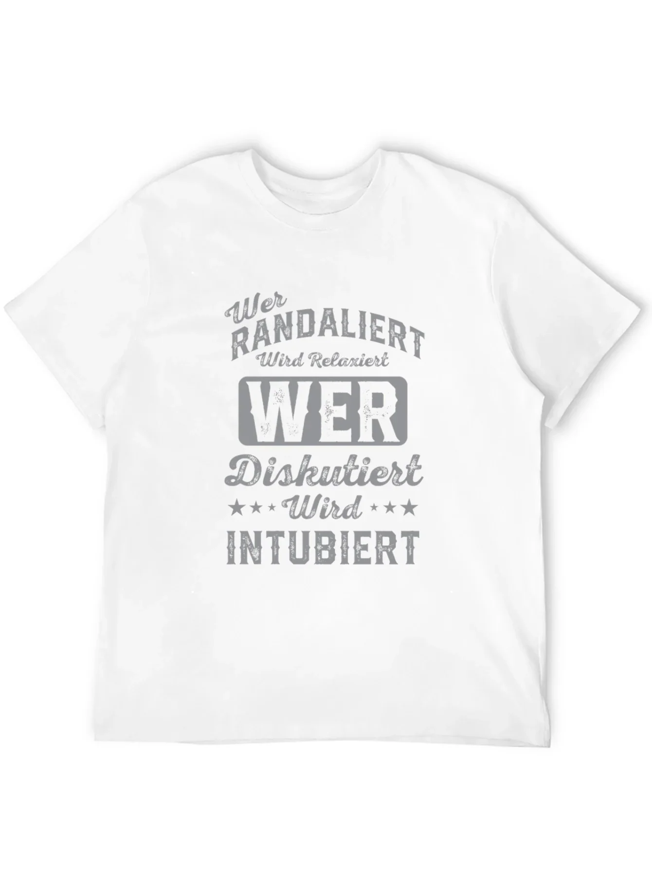 Humorous German T-Shirt - Wer Randaliert Wird Relaxiert