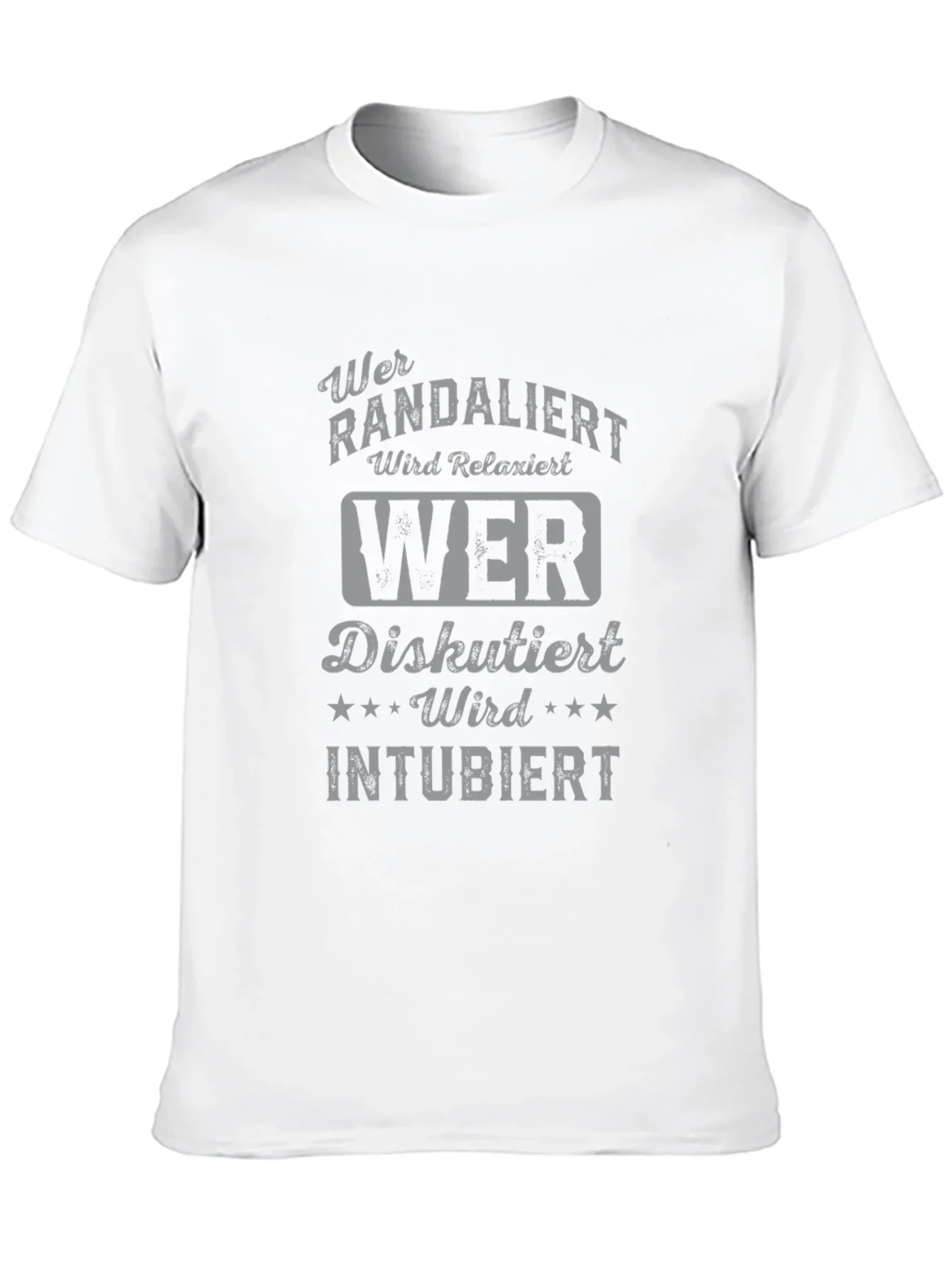 Humorous German T-Shirt - Wer Randaliert Wird Relaxiert