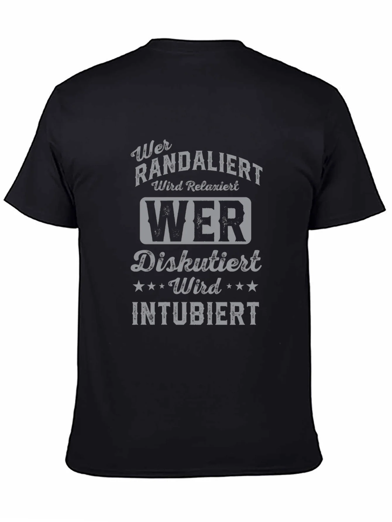 Humorous German T-Shirt - Wer Randaliert Wird Relaxiert