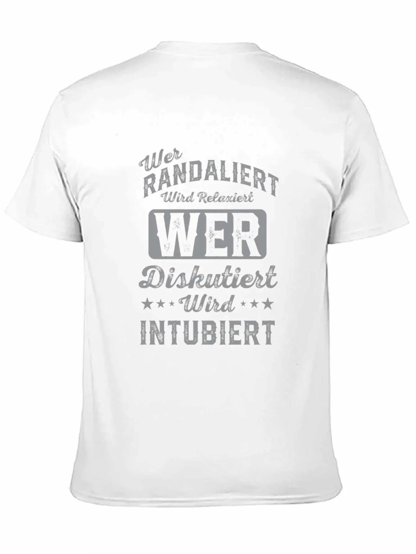 Humorous German T-Shirt - Wer Randaliert Wird Relaxiert