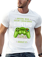 Gamer T-Shirt: Anyone Who Doesnt Swear While Gaming